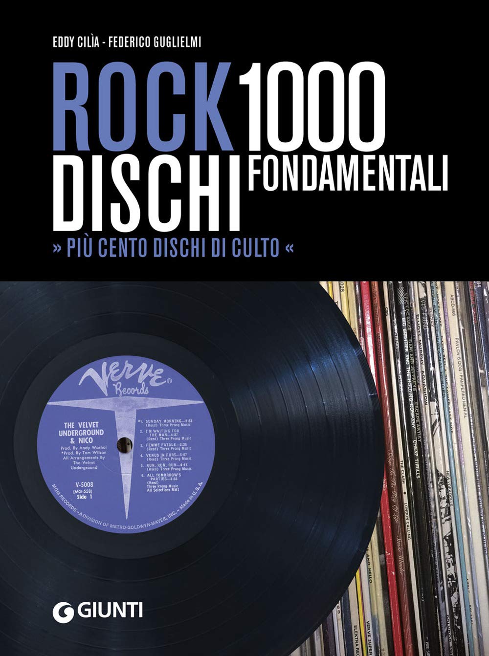 Rock. 1000 dischi fondamentali. Più cento dischi di culto book