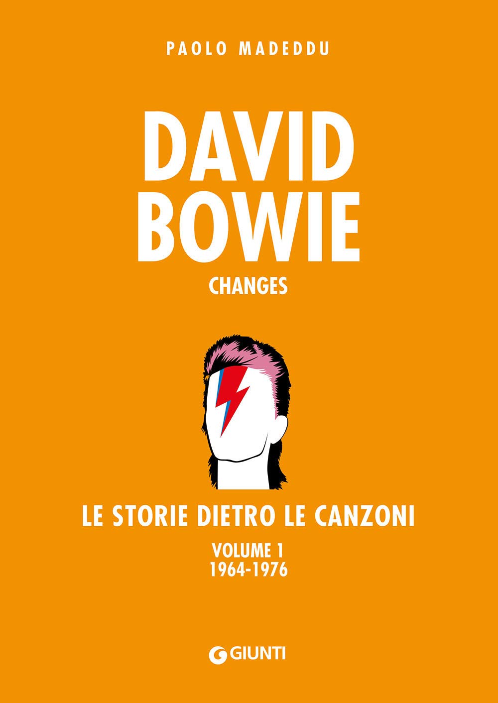 David Bowie: Le storie dietro le canzoni. Volume 1. 1964-1976 (Bizarre) Arts & Music