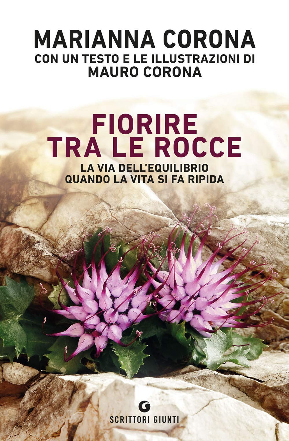 Fiorire tra le rocce. La via dell'equilibrio quando la vita si fa ripida Biographies