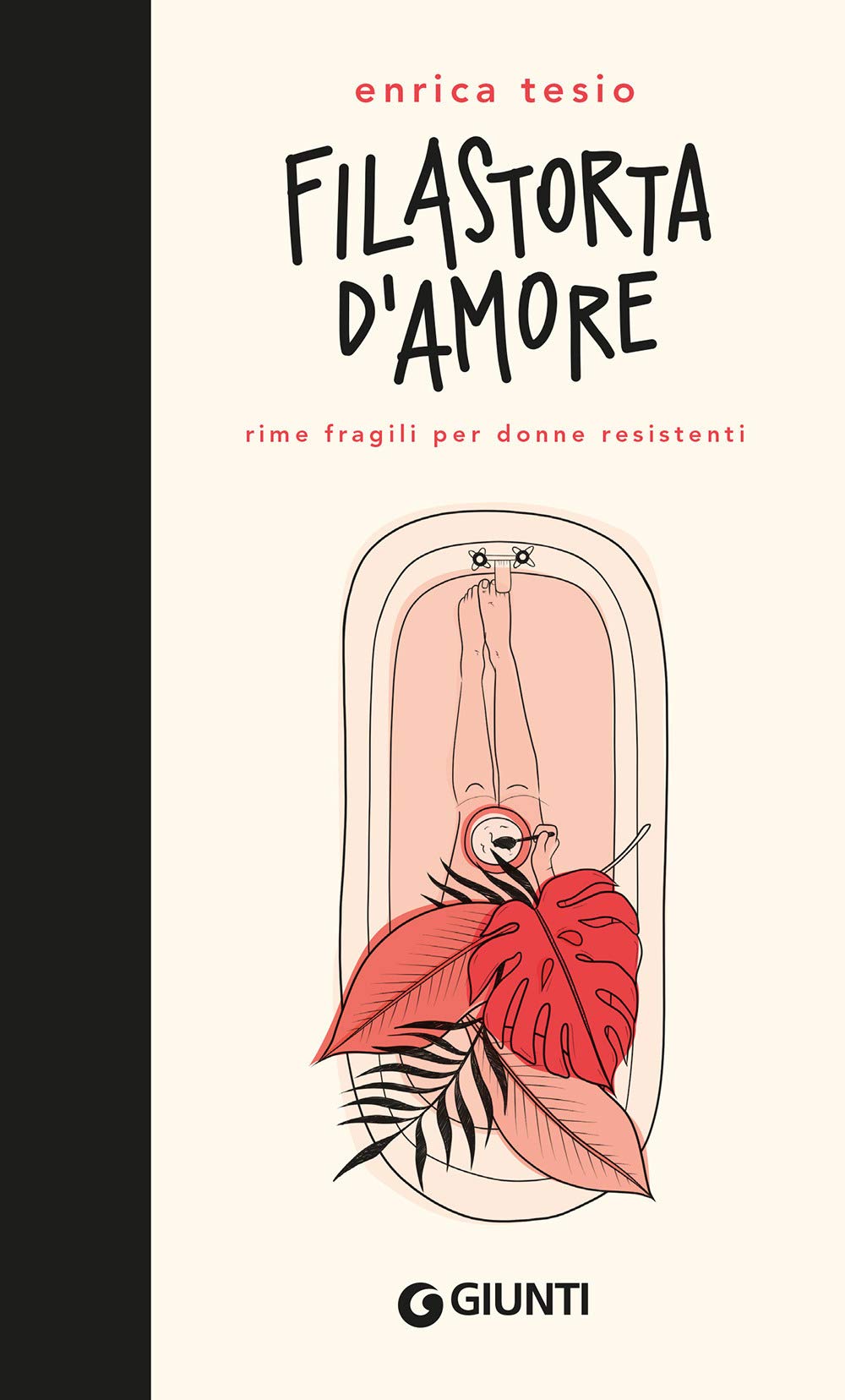 Filastorta d'amore: Rime fragili per donne resistenti (Varia Giunti) Poetry