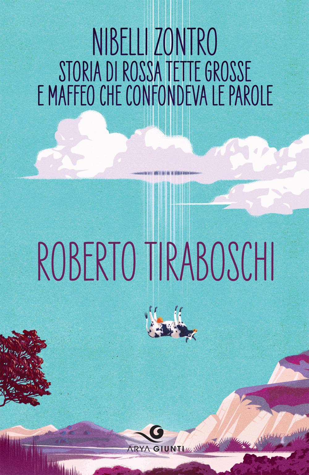Nibelli Zontro. Storia di Rossa tette grosse e Maffeo che confondeva le parole (Arya) Contemporary literature