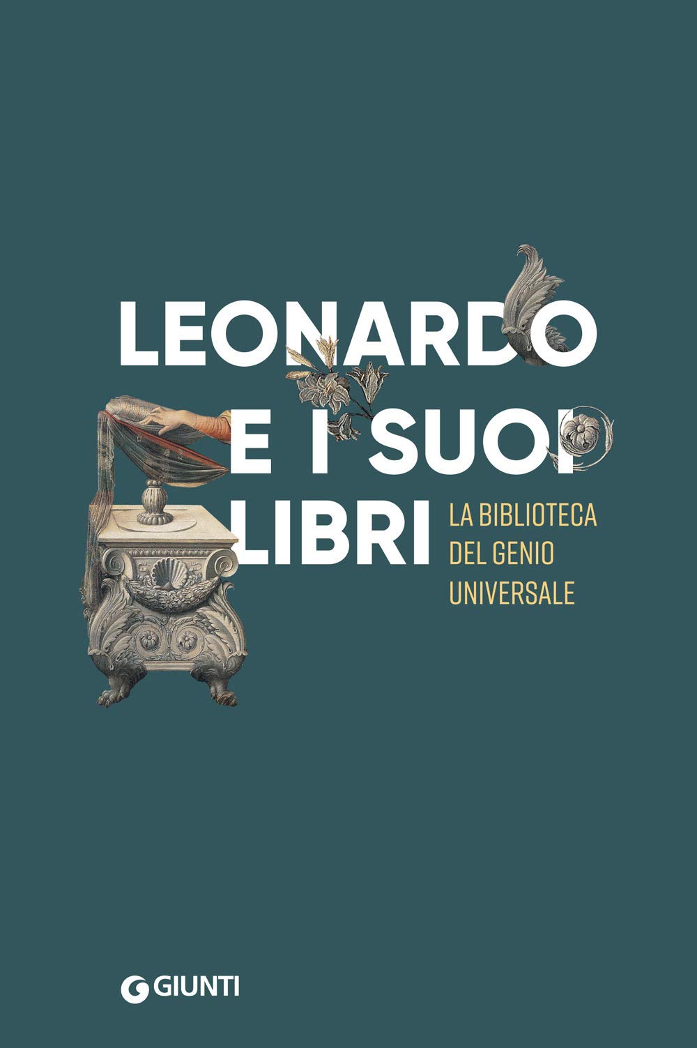 Leonardo e i suoi libri. La biblioteca del genio universale. Catalogo della mostra (Firenze, Museo Galileo, 6 giugno–22 settembre 2019) (Grandi libri arte) Film, Art & Culture