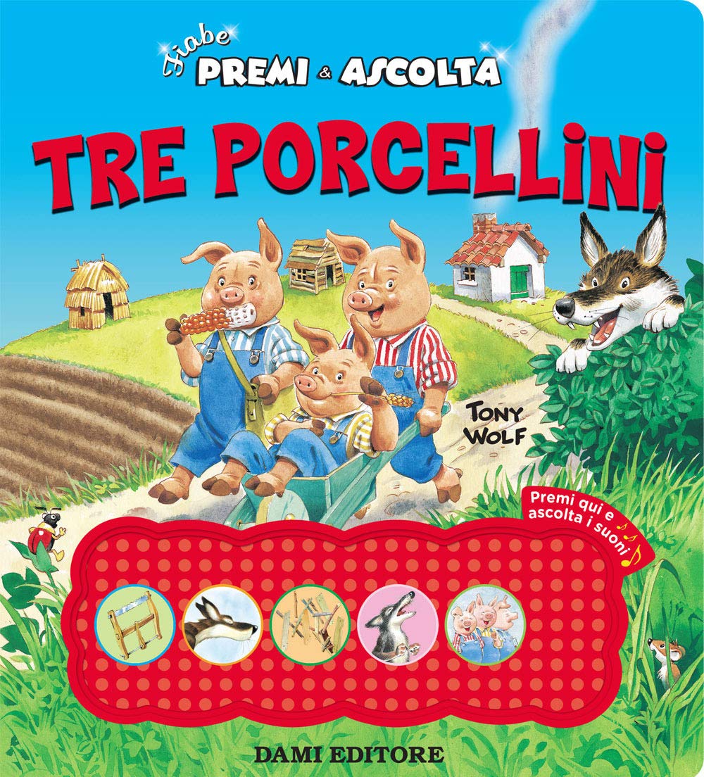 Tre porcellini. Premi e ascolta. Ediz. a colori book