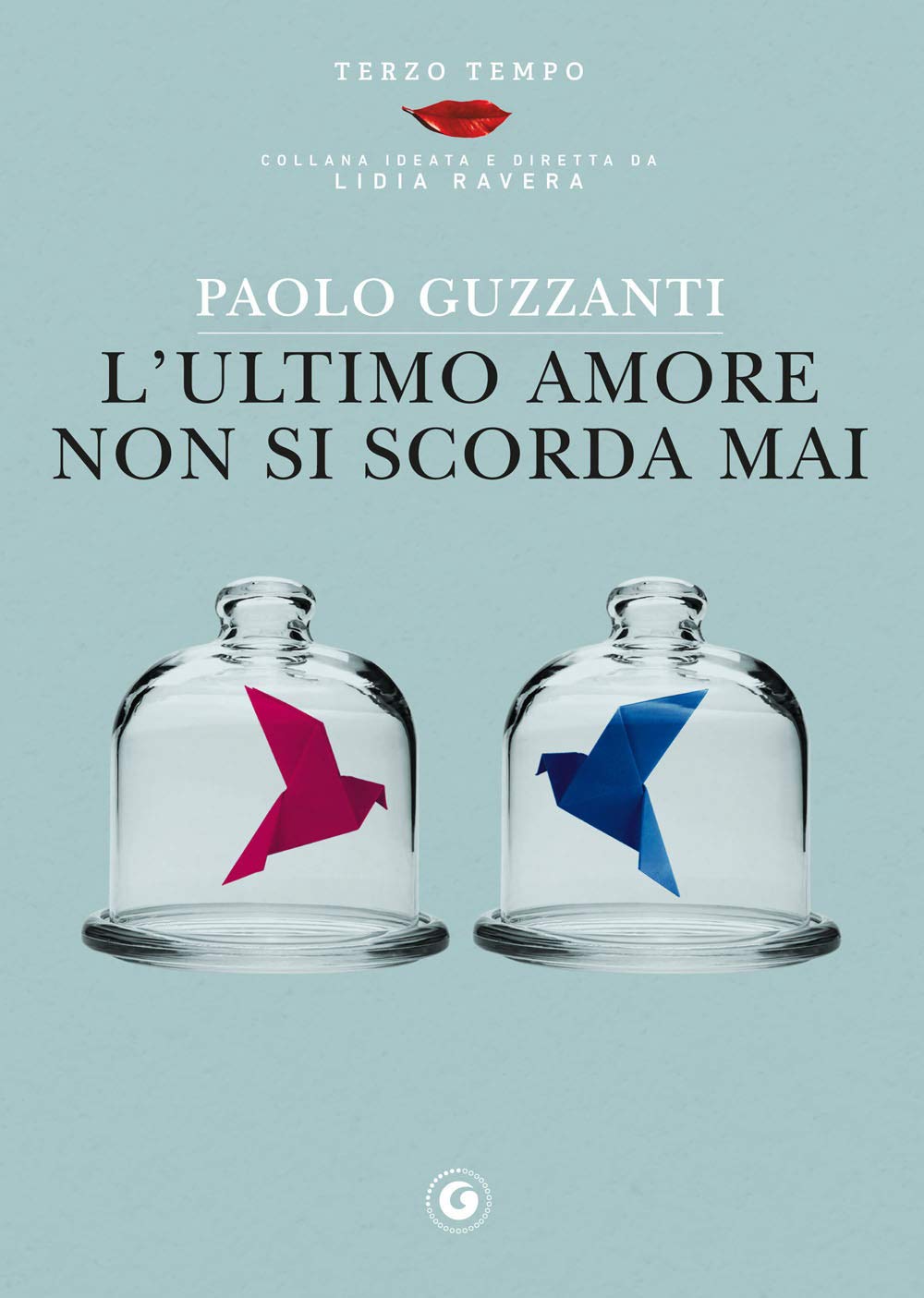 L'ultimo amore non si scorda mai (Terzo Tempo) Contemporary literature