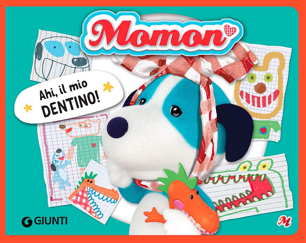 Ahi, il mio dentino! Momon. Ediz. a colori Parents & Children