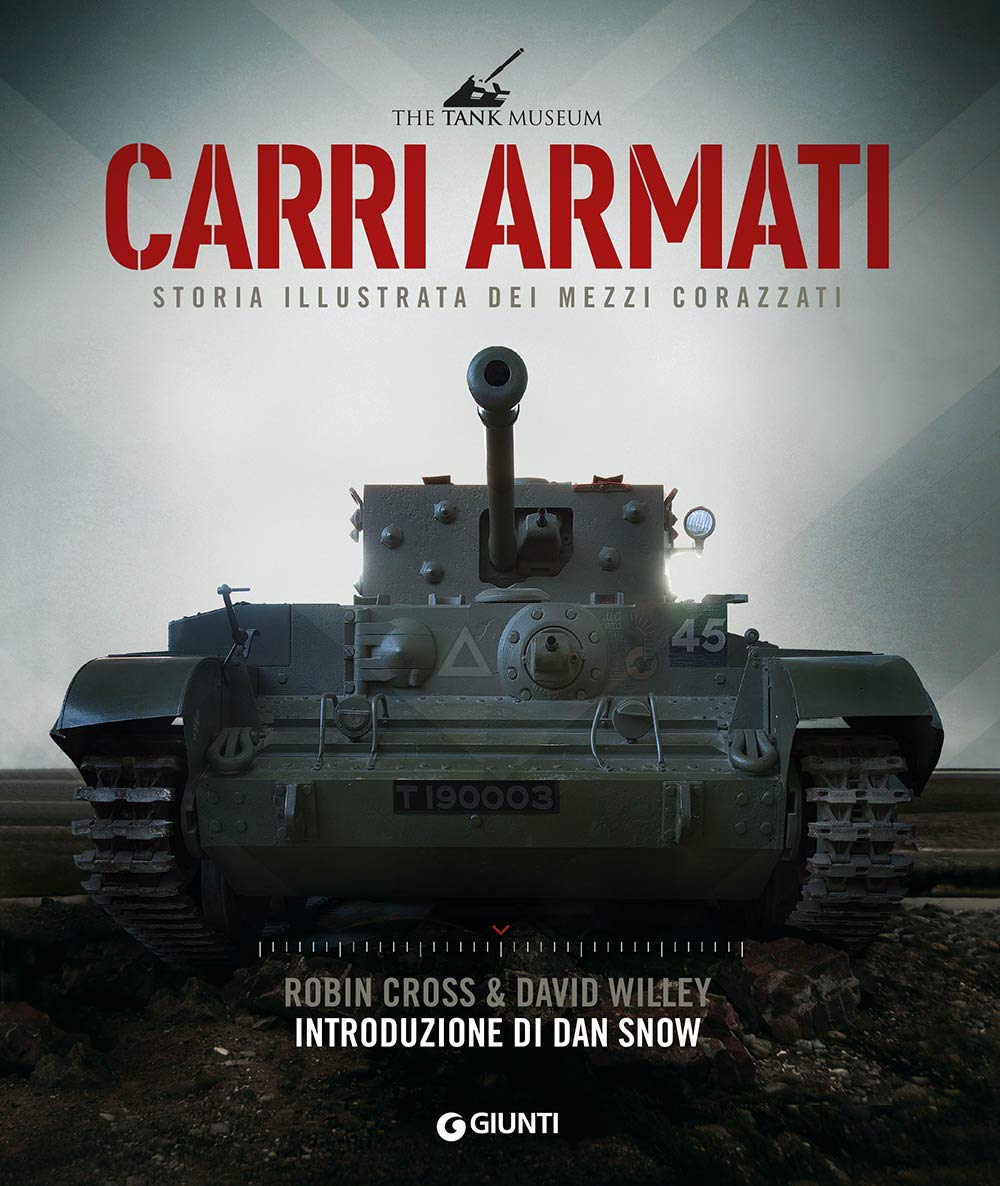 Carri armati. Storia illustrata dei mezzi corazzati book