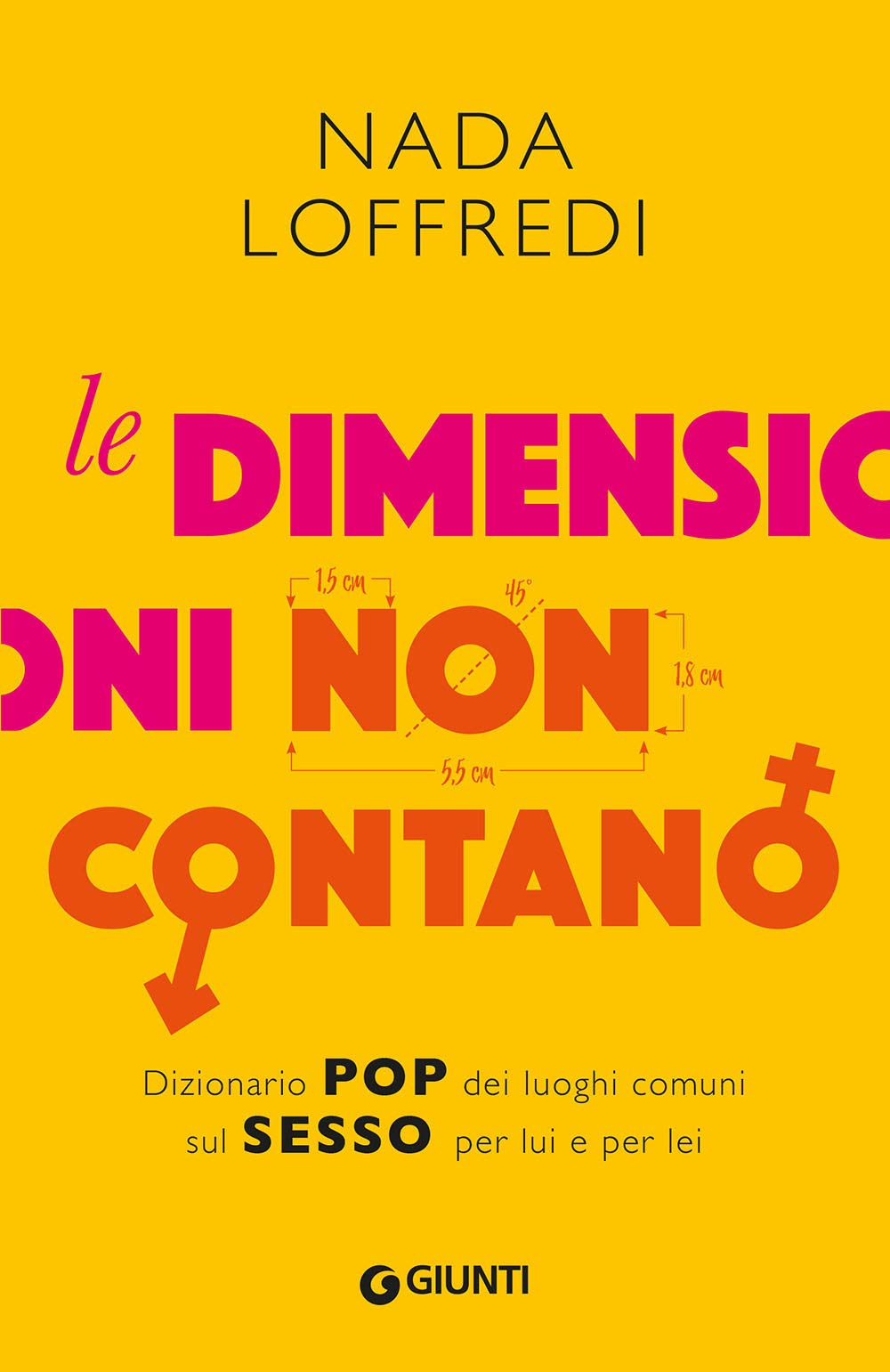 Le dimensioni non contano. Dizionario pop dei luoghi comuni sul sesso per lui e per lei book