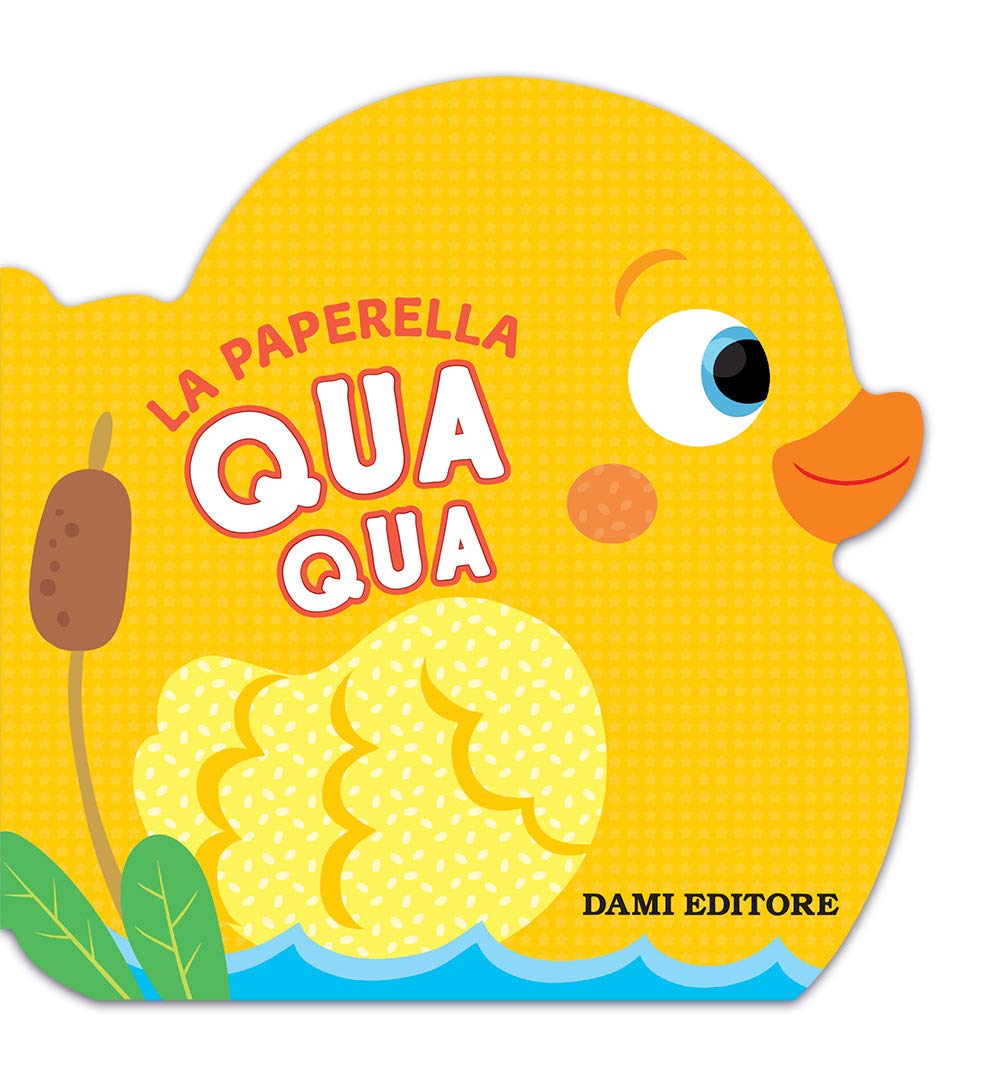 La paperella Qua Qua. Ediz. a colori book