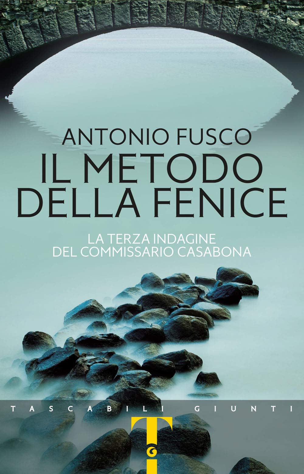 Il metodo della fenice. La terza indagine del commissario Casabona (Tascabili Giunti) Contemporary literature Books