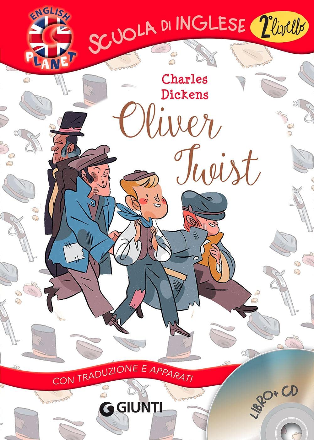 Oliver Twist. Con traduzione e dizionario. Ediz. bilingue. Con CD-Audio (Scuola di inglese. 2° livello) Novels & Short Stories