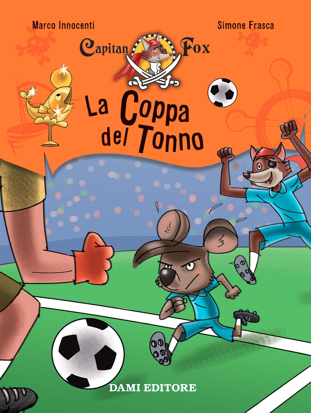 La coppa del tonno. Capitan Fox. Con adesivi Novels & Short Stories