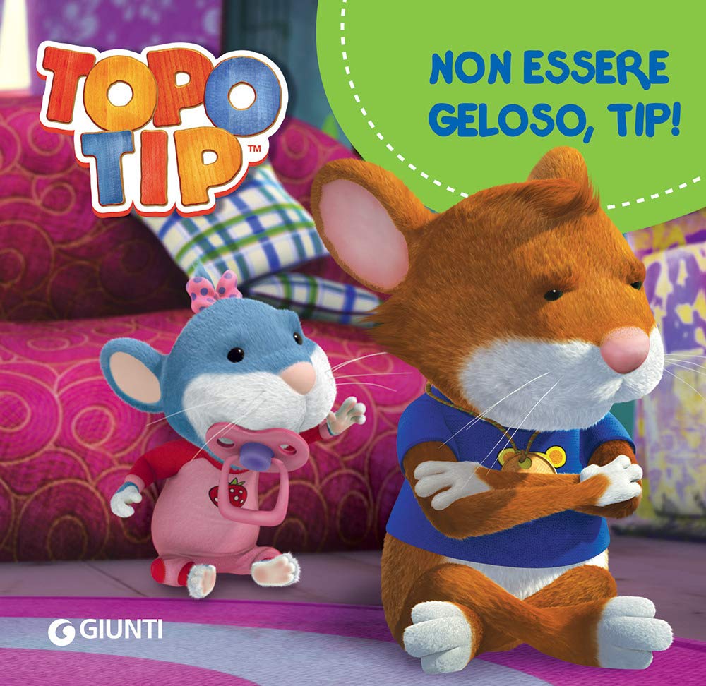 Non essere geloso, Tip! Topo Tip. Ediz. a colori book
