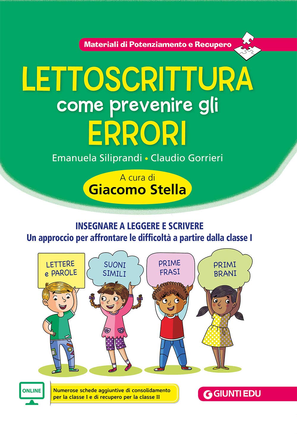 Lettoscrittura: come prevenire gli errori. Insegnare a leggere e scrivere. Un approccio per affrontare le difficoltà a partire dalla classe I book