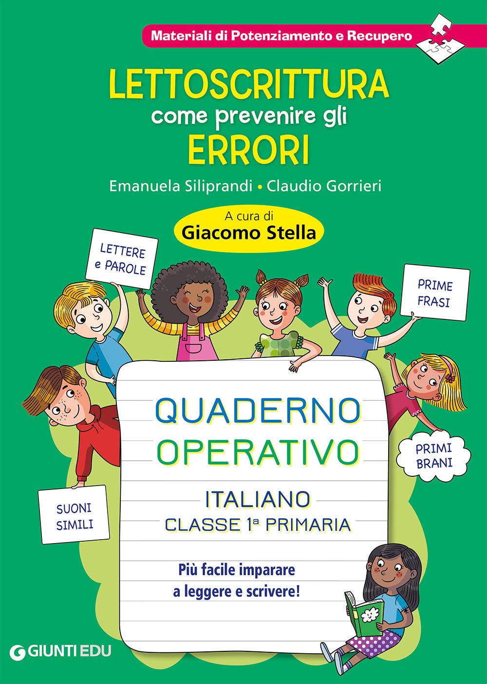 Lettoscrittura: come prevenire gli errori. Quaderno operativo. Più facile imparare a leggere e scrivere! book