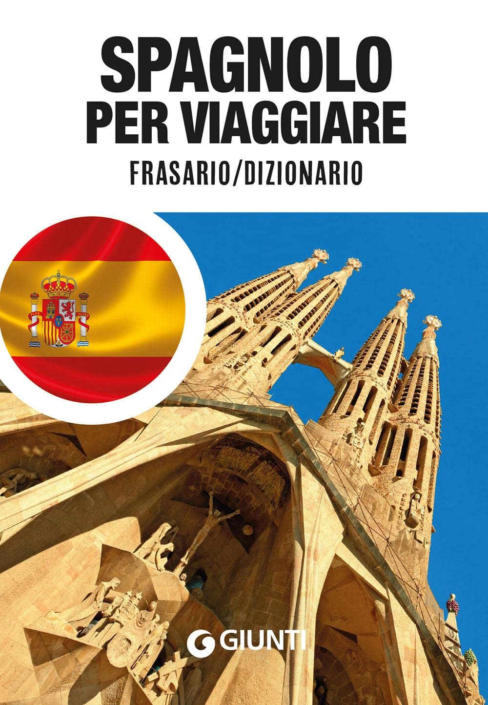 Spagnolo per viaggiare. Frasario, dizionario Travel