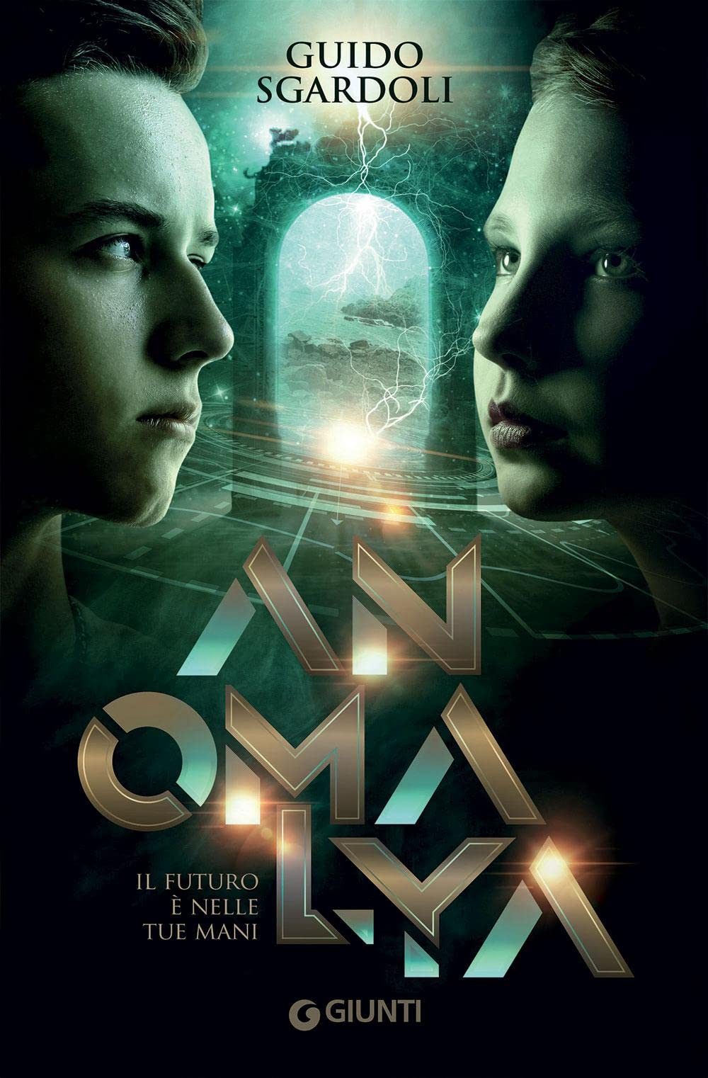 Anomalya. Il futuro è nelle tue mani Fantasy & Sci-Fi