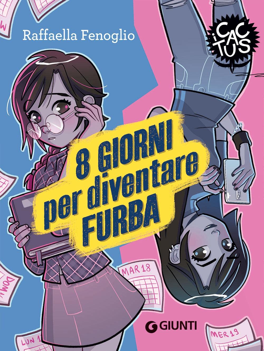 8 giorni per diventare furba. Ediz. ad alta leggibilità Non-fiction