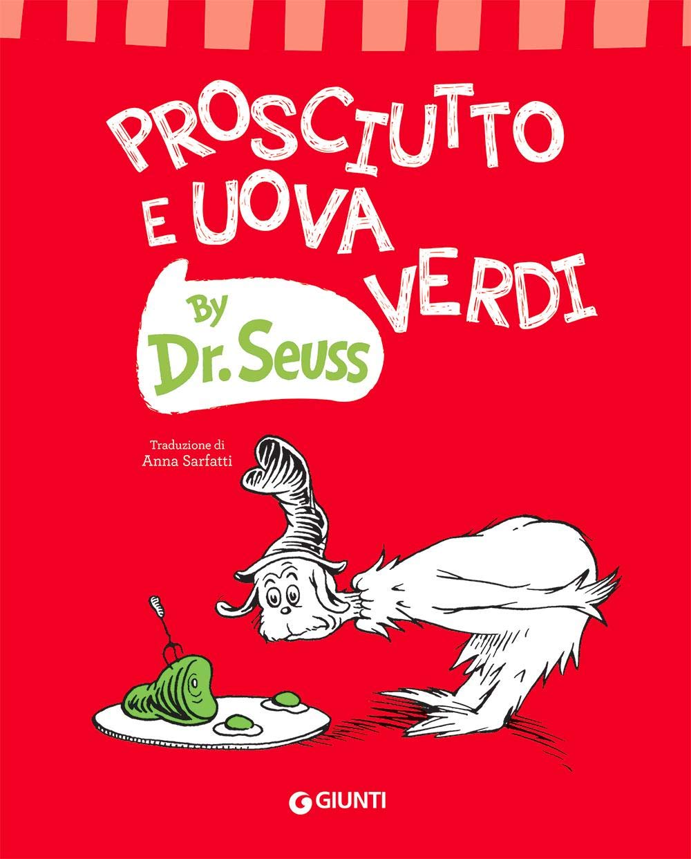 Prosciutto e uova verdi. Ediz. a colori book