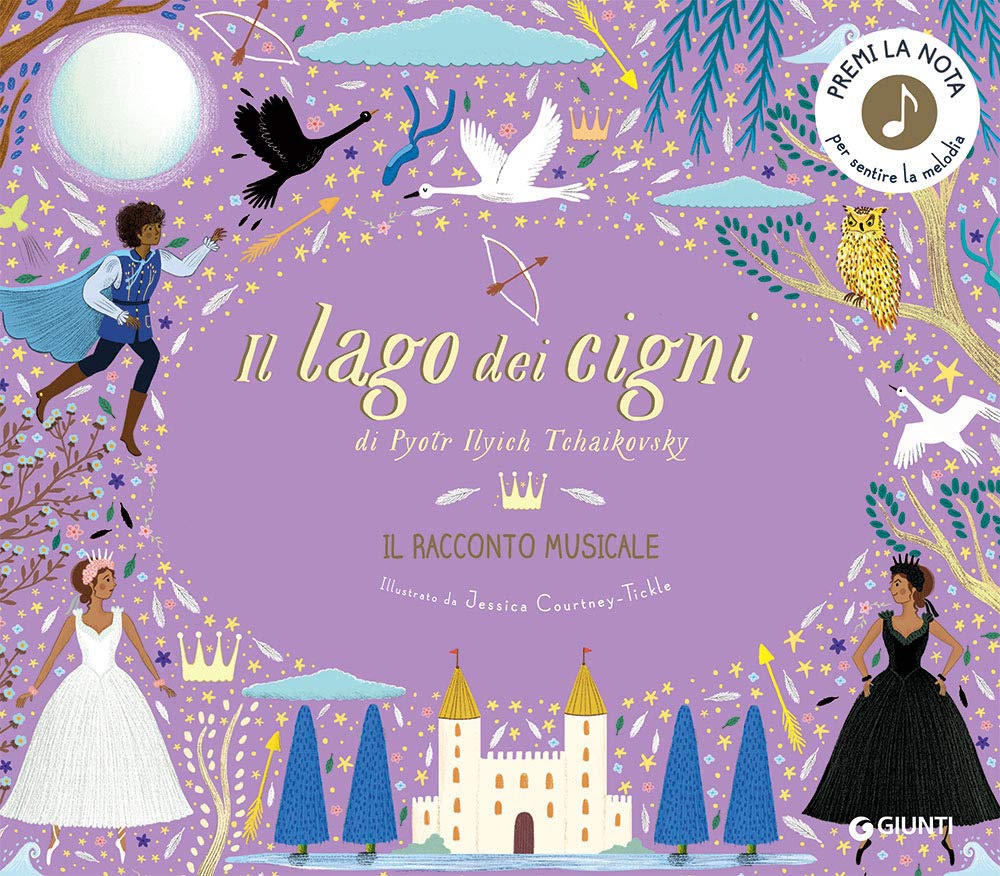 Il lago dei cigni di Pyotr Ilych Tchaikovsky. Il racconto musicale. Ediz. a colori book