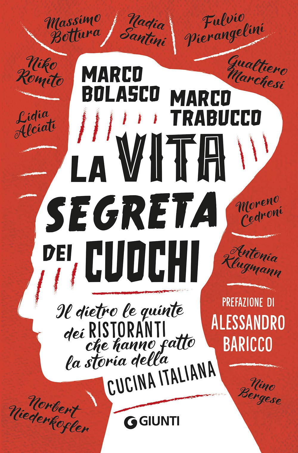 La vita segreta dei cuochi. Il dietro le quinte dei ristoranti che hanno fatto la storia della cucina italiana (Romanzo culinario) Leisure, Home & Garden