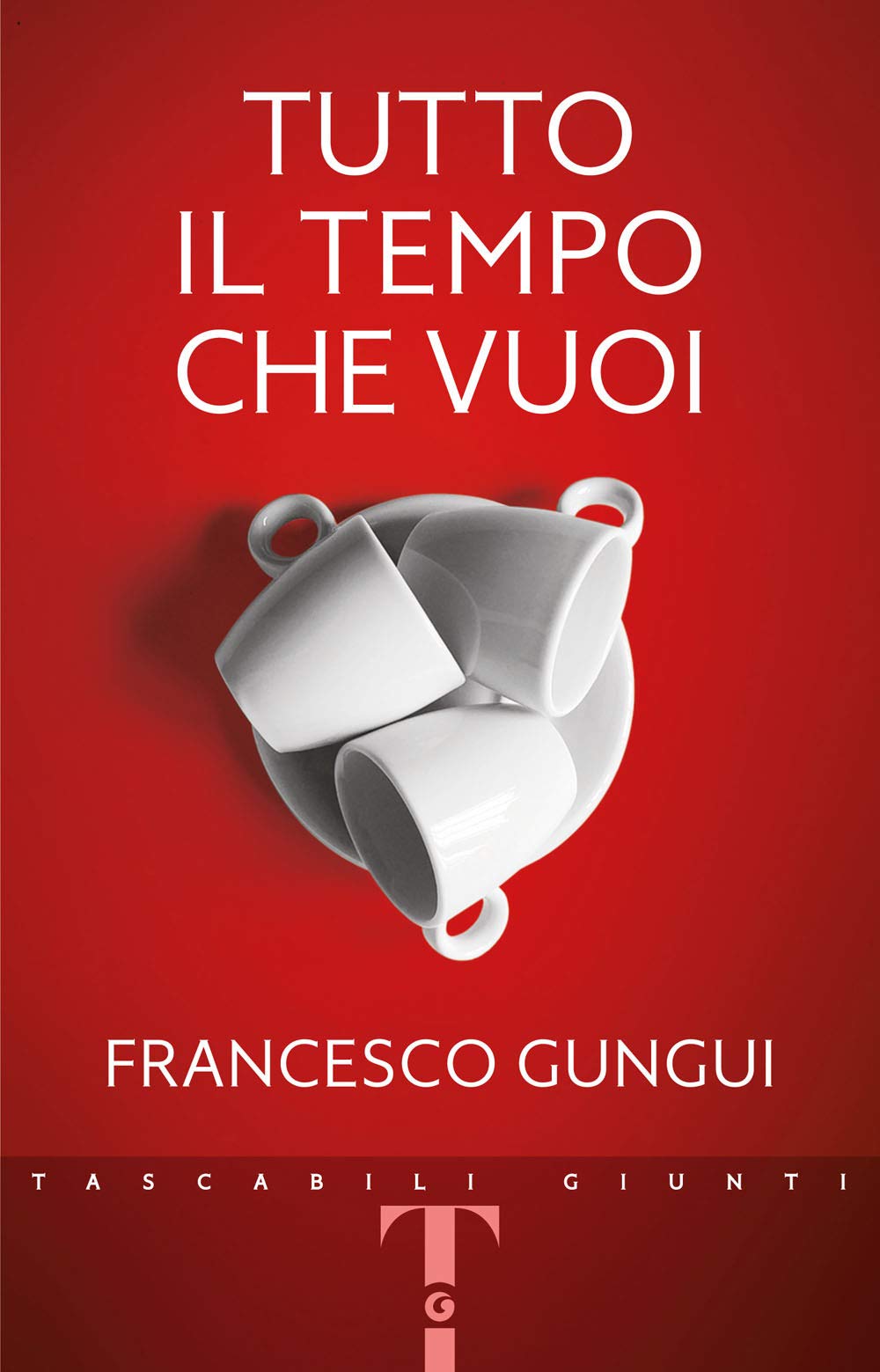 Tutto il tempo che vuoi (Tascabili Giunti) Contemporary literature