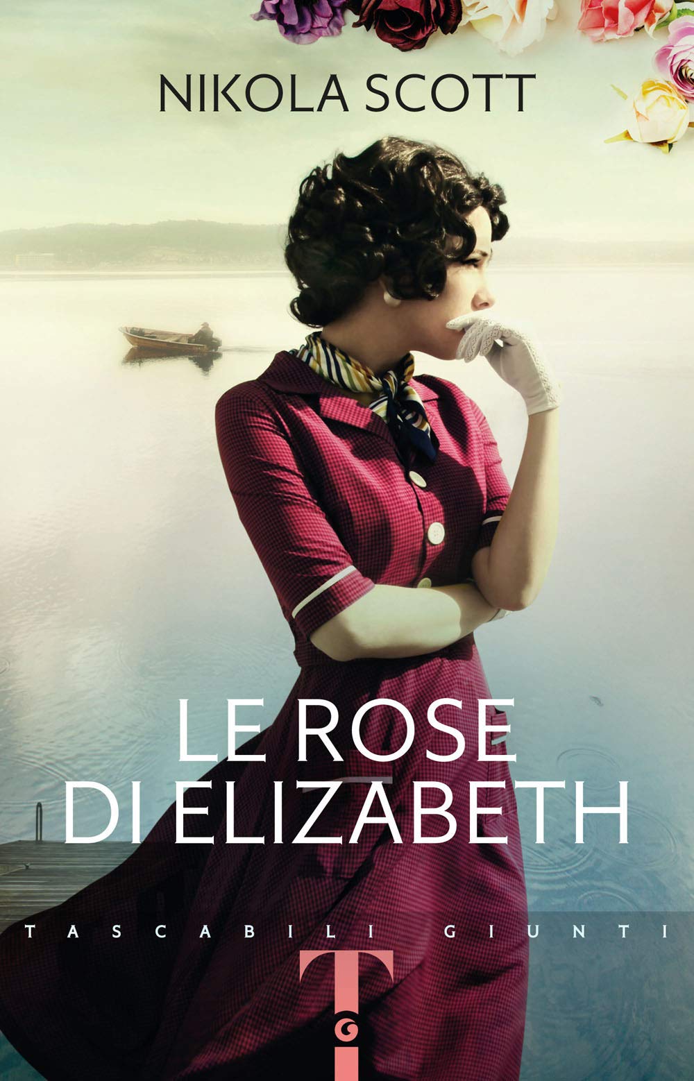 Le rose di Elizabeth (Tascabili Giunti) Contemporary literature