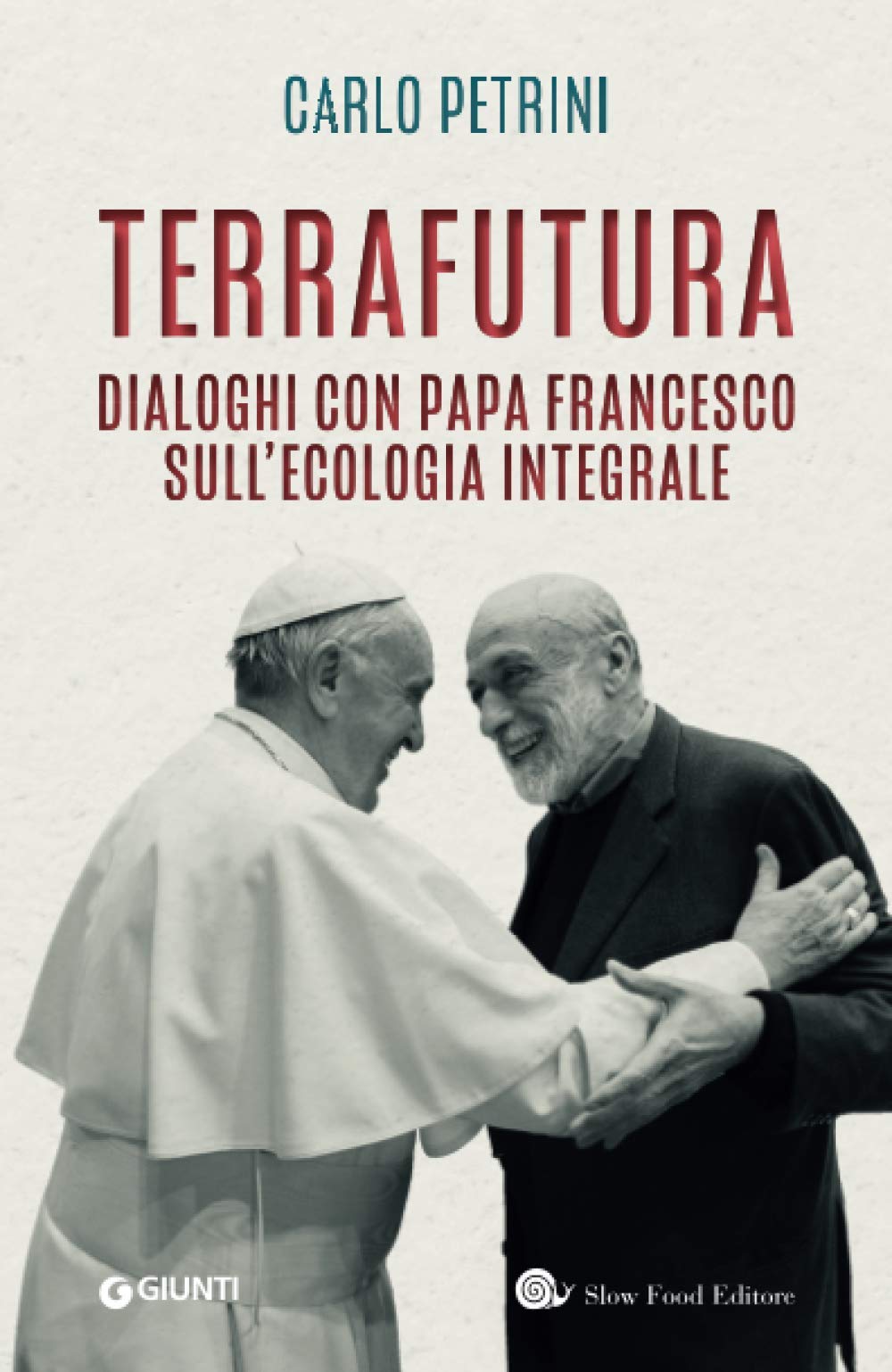 TerraFutura. Dialoghi con Papa Francesco sull'ecologia integrale Mathematics