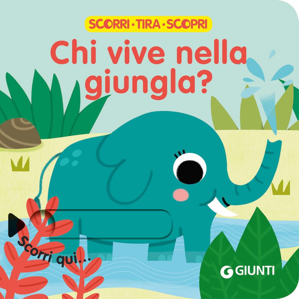 Chi vive nella giungla? Scorri, tira e scopri book