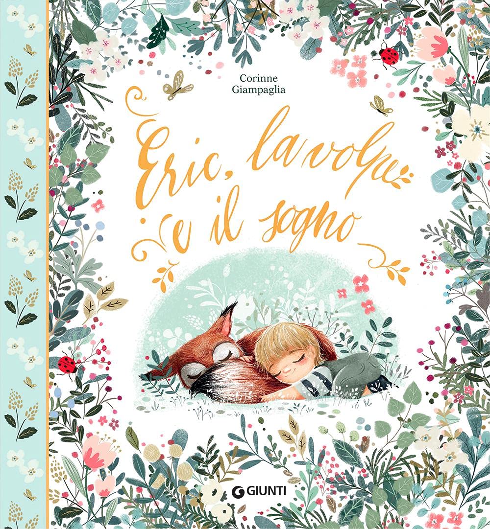 Eric, la volpe e il sogno. Ediz. a colori book