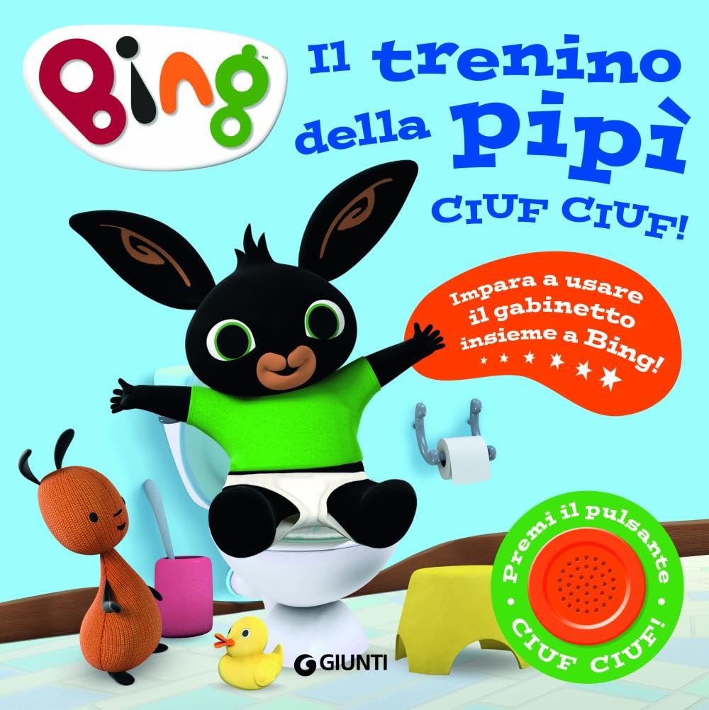 Il trenino della pipì. Ciuf ciuf! Bing. Ediz. a colori book