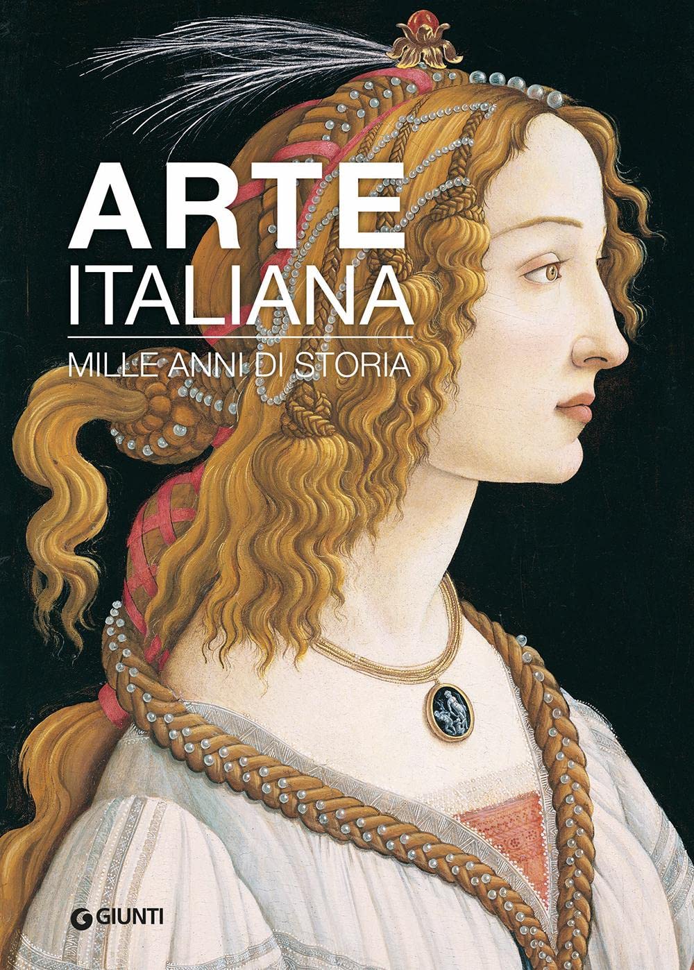 Arte italiana. Mille anni di storia. Ediz. a colori book