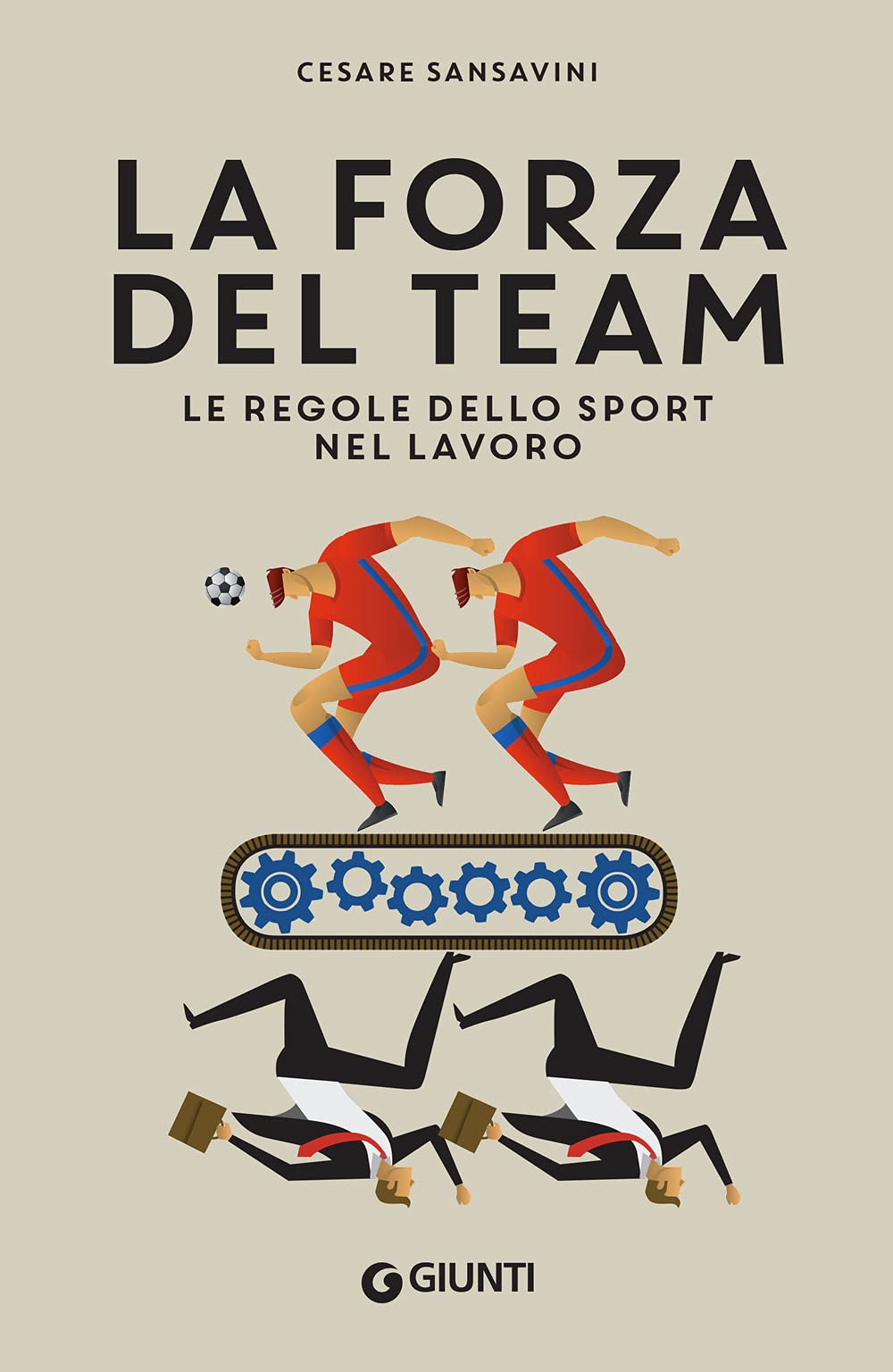 La forza del team: Le regole dello sport nel lavoro book