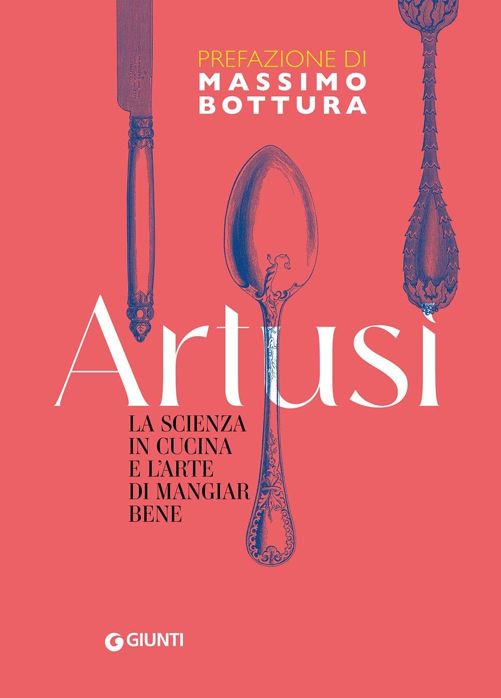 La scienza in cucina e l'arte di mangiar bene (Artusi) Essays & Short Stories