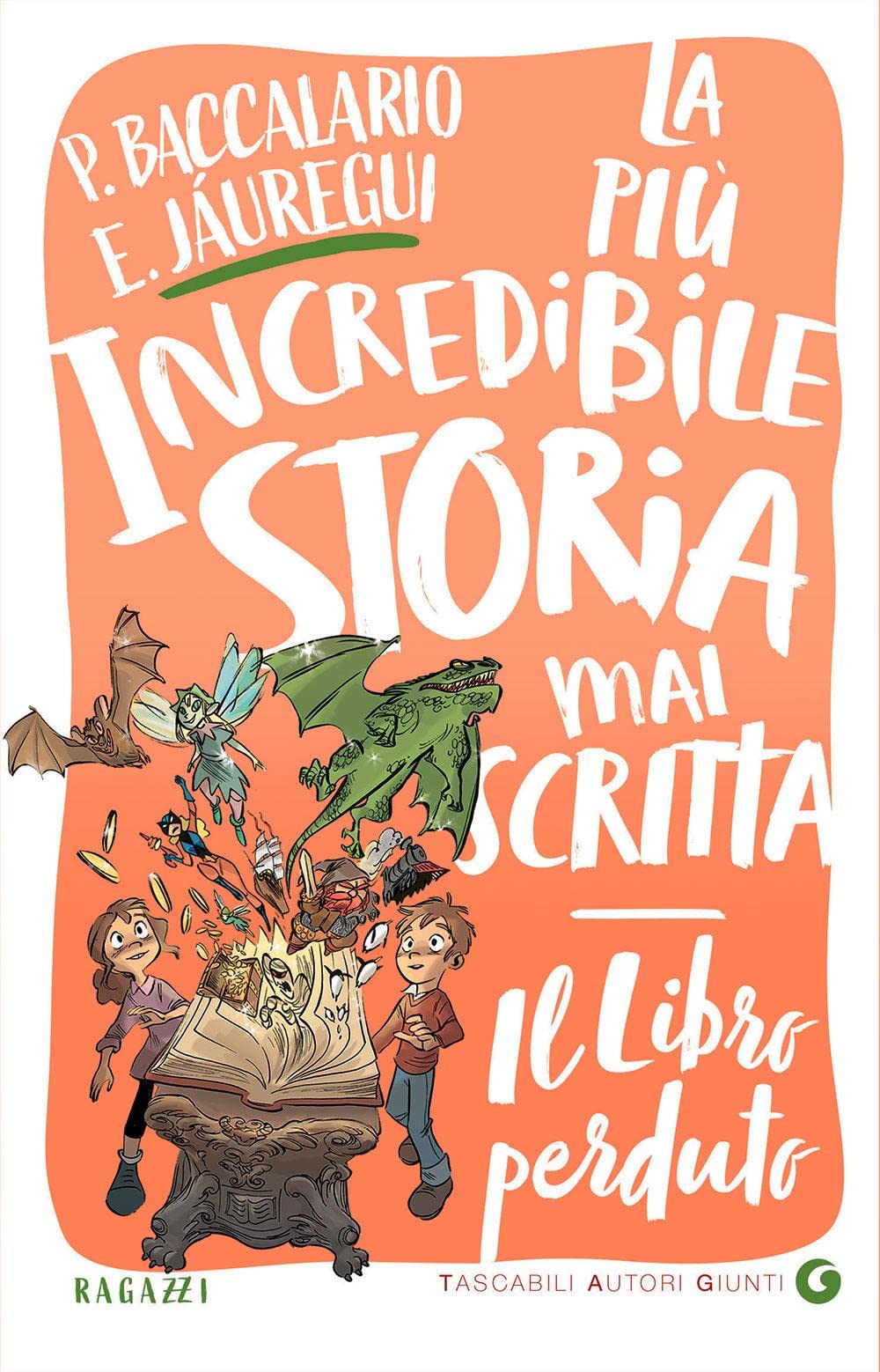 Il libro perduto. La più incredibile storia mai scritta (TAG. Tascabili autori Giunti) Novels & Short Stories