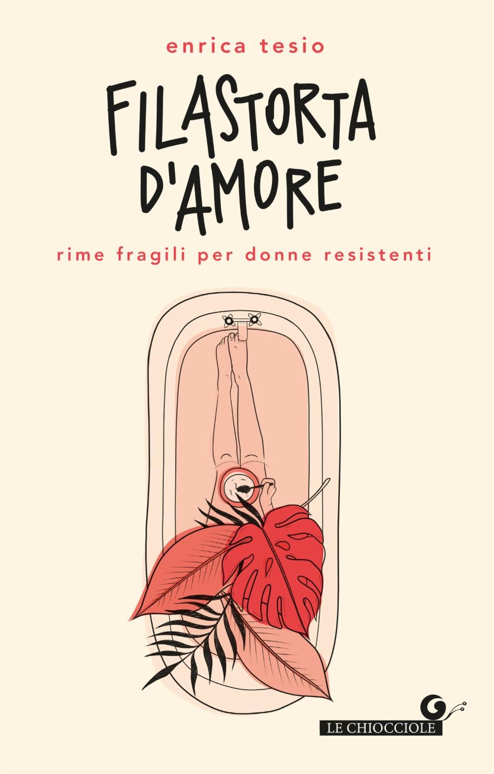 Filastorta d'amore. Rime fragili per donne resistenti book
