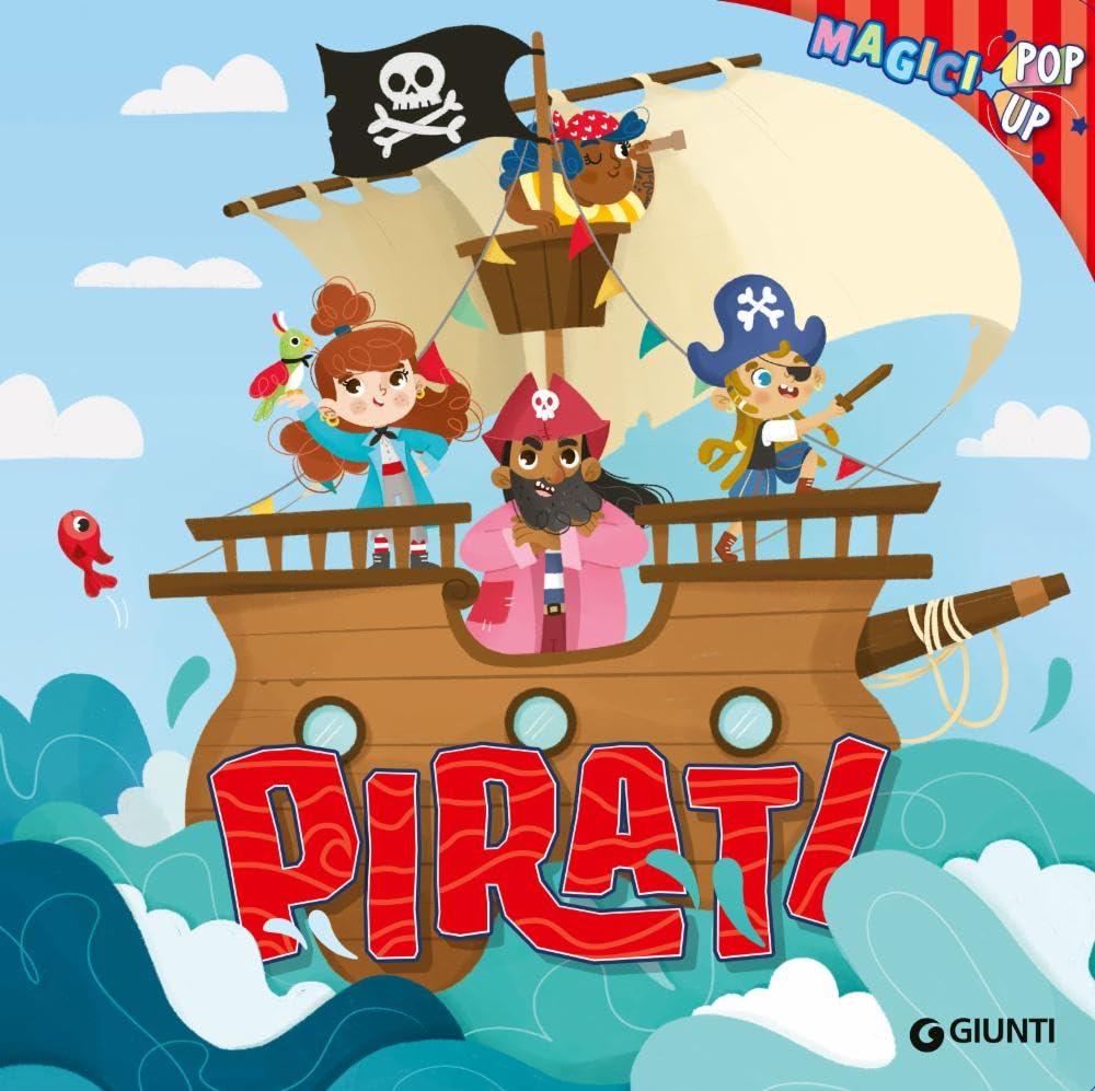 Pirati. Magici pop-up. Ediz. a colori book