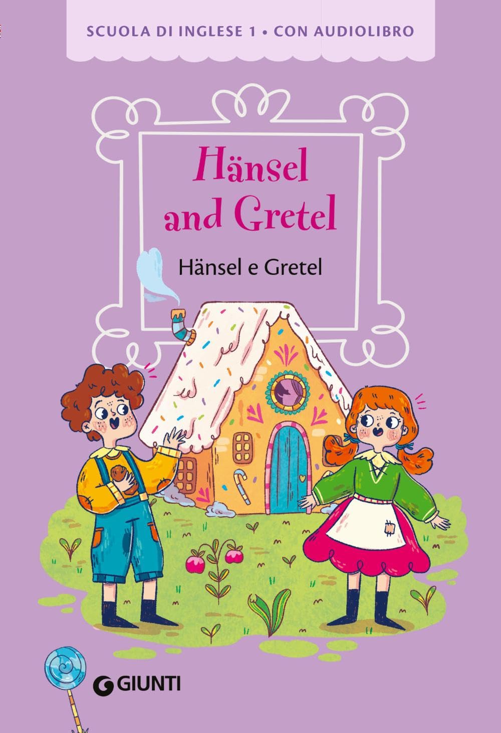 Hansel and Gretel-Hansel e Gretel. Ediz. a colori. Con audiolibro book