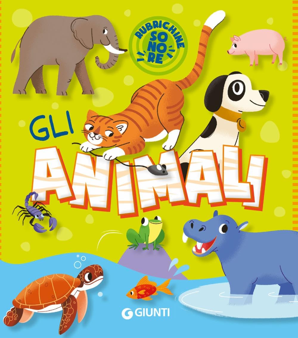 Gli animali. Rubrichine sonore. Ediz. a colori book