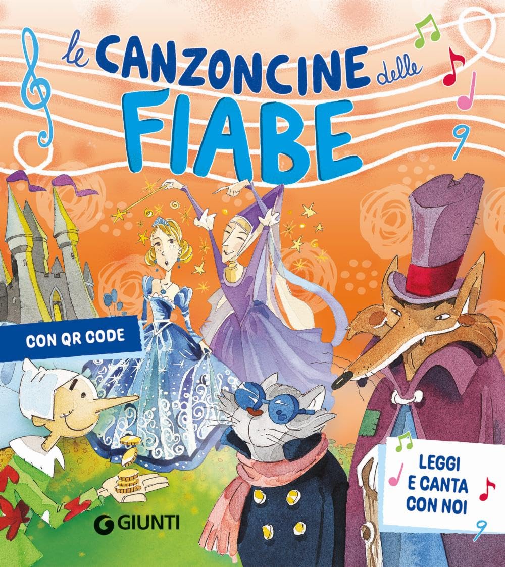 Le canzoncine delle fiabe. Leggi e canta con noi. Ediz. a colori. Con QR Code book