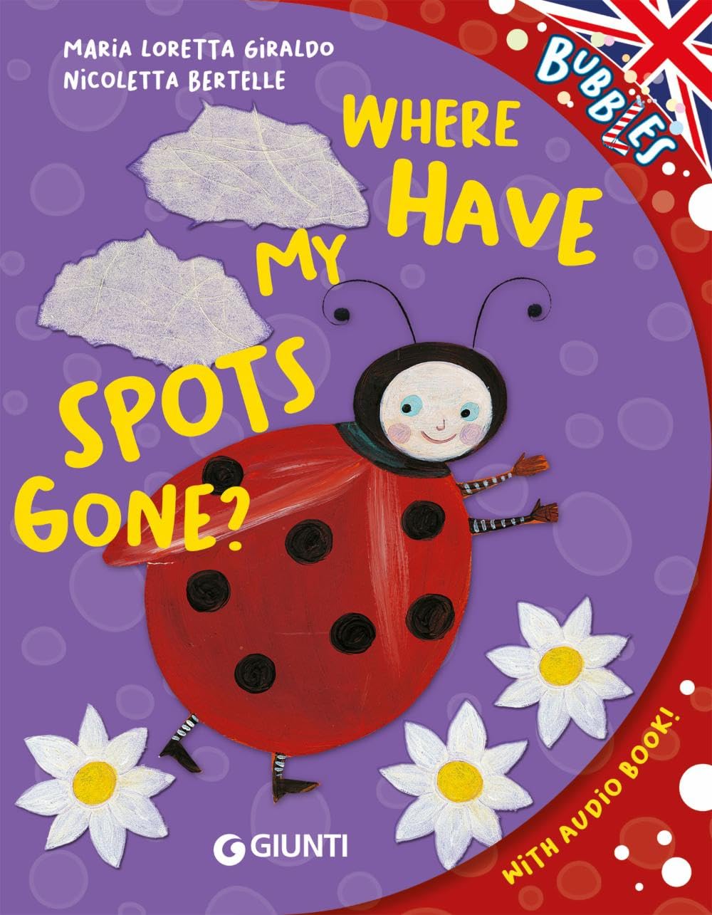 Where have my spots gone? Ediz. a colori. Con audiolibro book