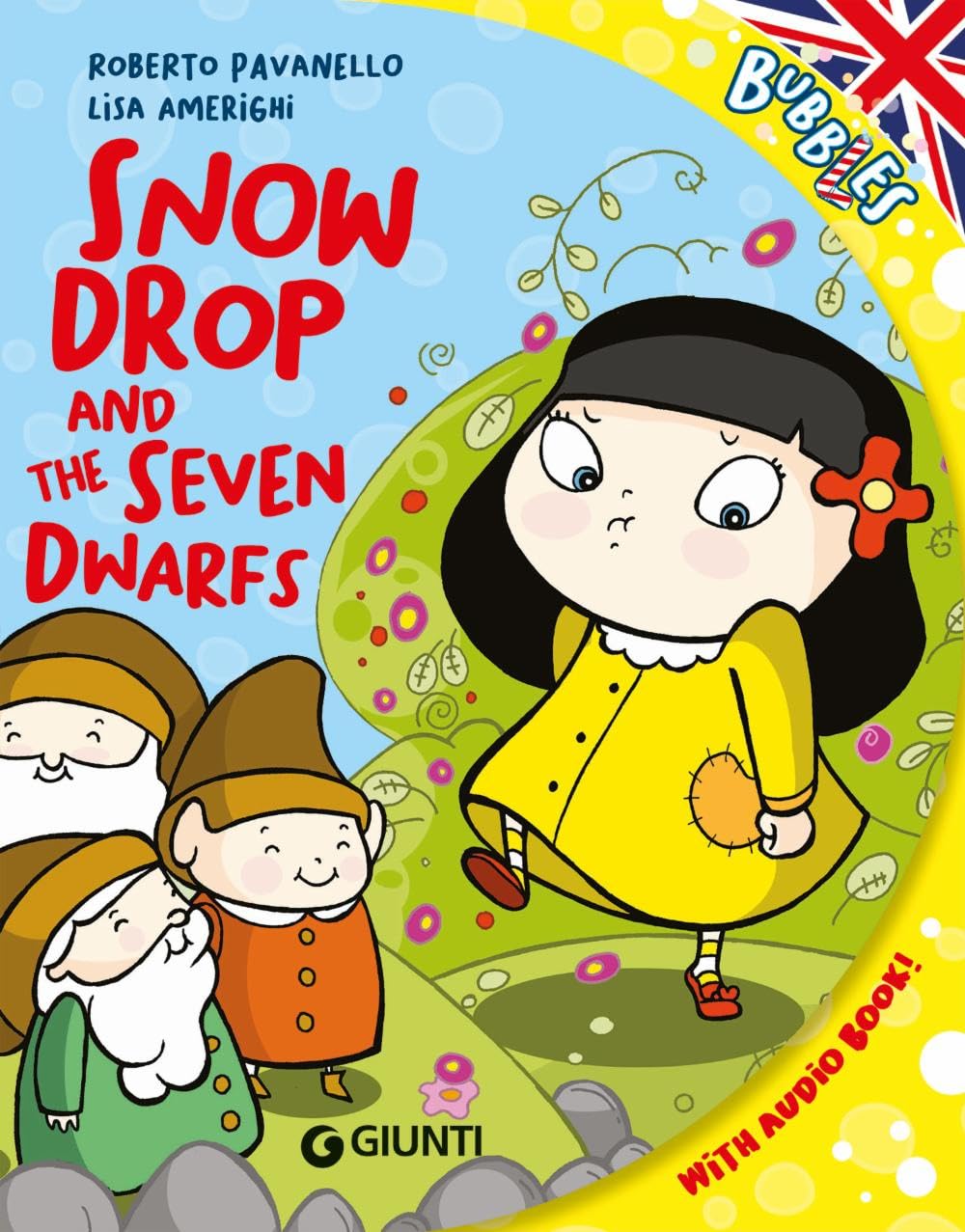 Snowdrop and the seven dwarfs. Ediz. a colori. Con audiolibro book