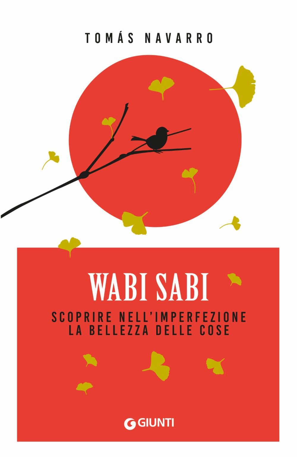 Wabi Sabi. Scoprire nell'imperfezione la bellezza delle cose Lifestyle