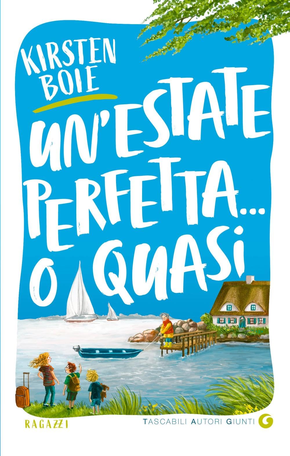 Un'estate perfetta... o quasi (TAG Tascabili Autori Giunti) Natural Sciences