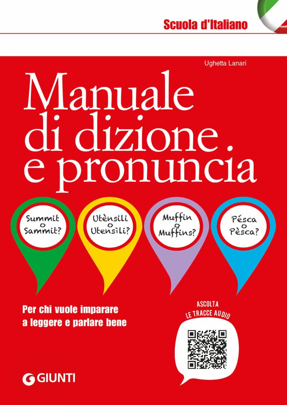 Manuale di dizione e pronuncia. Per chi vuole imparare a leggere e parlare bene Foreign Languages ​​& Dictionaries