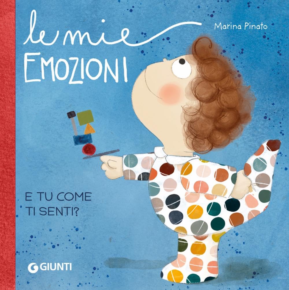 Le mie emozioni. E tu... come ti senti? Ediz. a colori Non-fiction