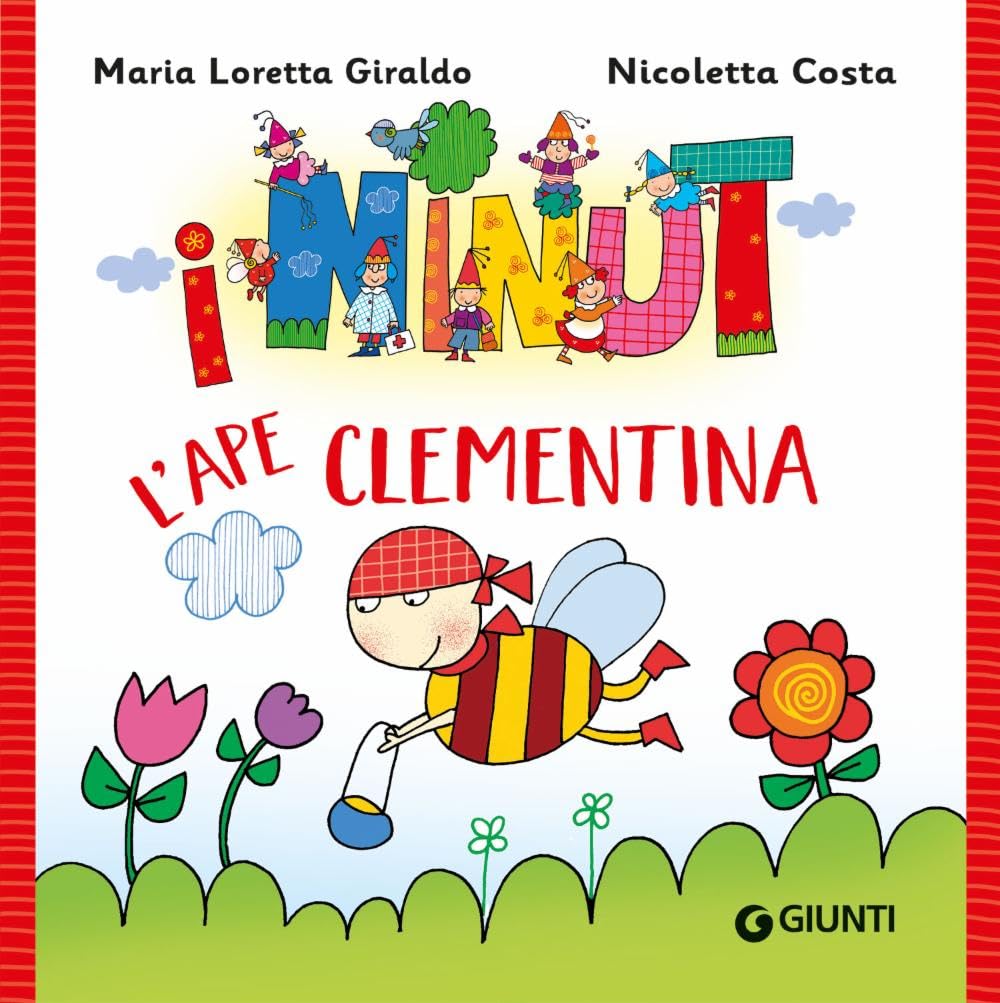 L'ape Clementina. I Ninut. Ediz. a colori Natural Sciences