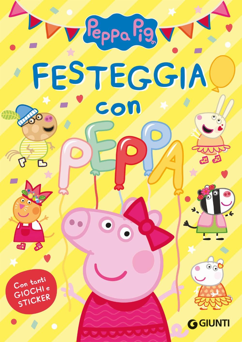 Festeggia con Peppa. Peppa Pig. Con adesivi. Ediz. a colori Tiptoi & Games