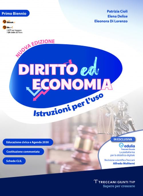 Diritto ed economia. Istruzioni per l'uso. Per le Scuole superiori. Nuova ediz. Con e-book. Con espansione online book