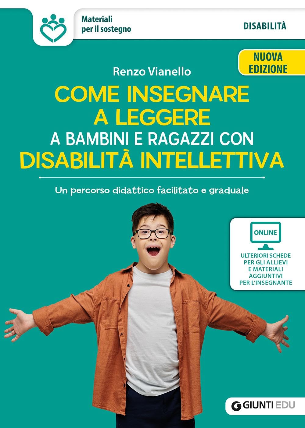 Come insegnare a leggere a bambini e ragazzi con disabilità intellettiva. Un percorso didattico facilitato e graduale. Nuova ediz. Con schede e materiali (Materiali per il sostegno) Education & Training