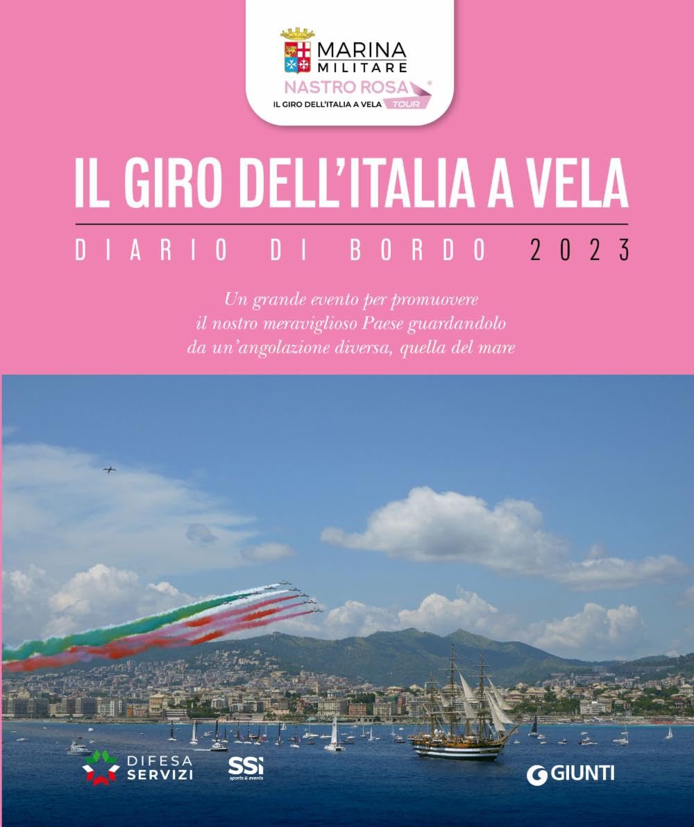 Il giro dell'Italia a vela. Diario di bordo 2023. Ediz. a colori book